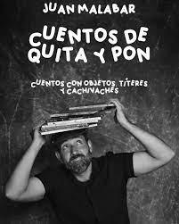 Imagen La hora del Cuento - Juan Malabar - Cuentos de quita y pon