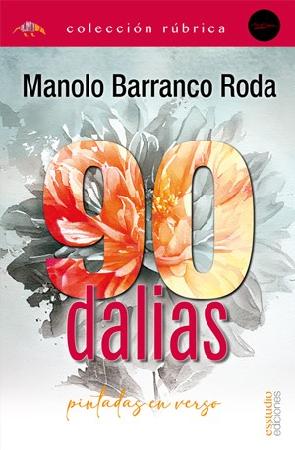 Imagen Presentación de libro 90 dalias de Manuel Barranco Roda