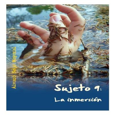 Imagen Presentación de Sujeto 9: la inmersión de Álvaro Seijo Mayoral