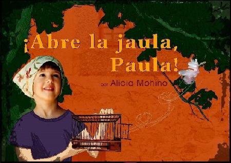 Imagen La hora del cuento - Alicia Mohino ¡Abré la Jaula, Paula!